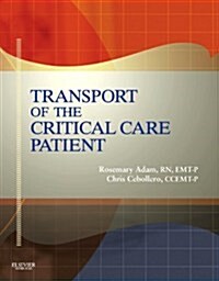 Transport of the Critical Care Patient (Hardcover, 1st, Spiral)