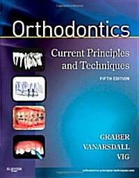 Orthodontics: Current Principles and Techniques (Hardcover, 5, Revised)
