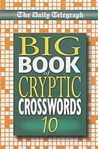 Daily Telegraph Big Book of Cryptic Crosswords 10 (Paperback)