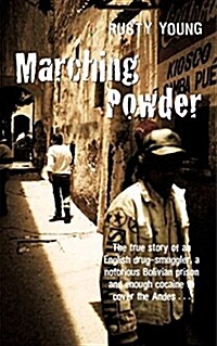 Marching Powder (Paperback)