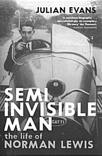 Semi-invisible Man : The Life of Norman Lewis (Paperback)