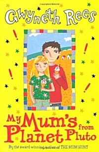 My Mums from Planet Pluto (Paperback, 3, 4/4)