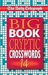 Daily Telegraph Big Book of Cryptic Crosswords 14 (Paperback)