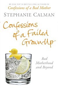 Confessions of a Failed Grown-up (Paperback)