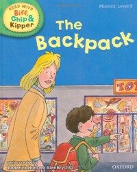 Oxford Reading Tree Read with Biff, Chip, and Kipper: Phonics: Level 3: The Backpack (Hardcover)