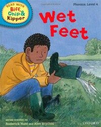 Oxford Reading Tree Read with Biff, Chip, and Kipper: Phonics: Level 4: Wet Feet (Hardcover)