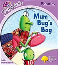 [중고] Oxford Reading Tree: Stage 1+: Songbirds: Mum Bug‘s Bag (Paperback)