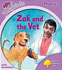 Oxford Reading Tree: Stage 1+: Songbirds: Zak and the Vet (Paperback)