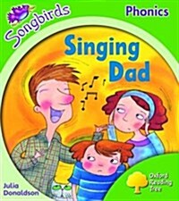 Oxford Reading Tree: Stage 2: Songbirds: Singing Dad (Paperback)
