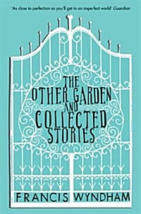 The Other Garden and Collected Stories (Paperback)