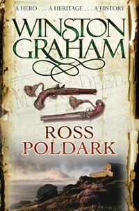 Ross Poldark : a novel of Cornwall, 1783-1787