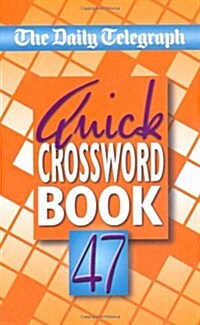 Daily Telegraph Quick Crossword Book 47 (Paperback)