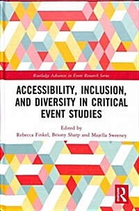 Accessibility, Inclusion, and Diversity in Critical Event Studies (Hardcover, 1)
