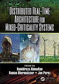 Distributed Real-Time Architecture for Mixed-Criticality Systems (Hardcover, 1)