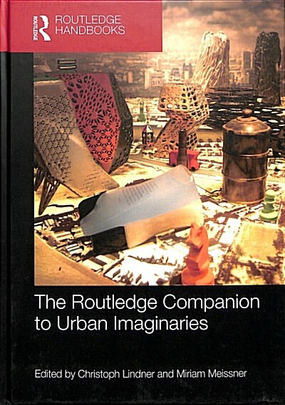 The Routledge Companion to Urban Imaginaries (Hardcover, 1)