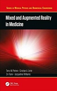 Mixed and Augmented Reality in Medicine (Hardcover, 1)