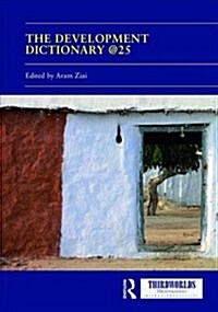 The Development Dictionary @25 : Post-Development and its consequences (Hardcover)