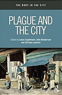 Plague and the City (Paperback, 1)