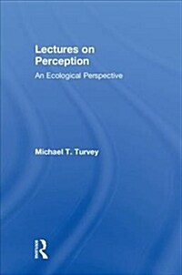 Lectures on Perception : An Ecological Perspective (Hardcover)