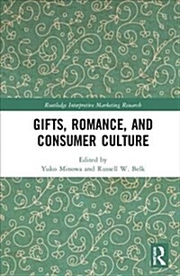 Gifts, Romance, and Consumer Culture (Hardcover, 1)