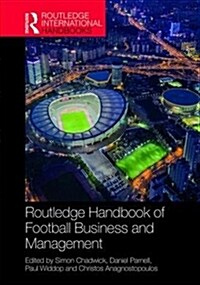 Routledge Handbook of Football Business and Management (Hardcover, 1)