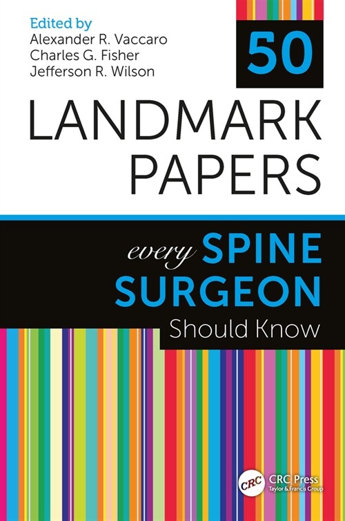 50 Landmark Papers Every Spine Surgeon Should Know (DG)