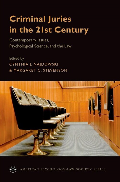 Criminal Juries in the 21st Century: Psychological Science and the Law (Paperback)