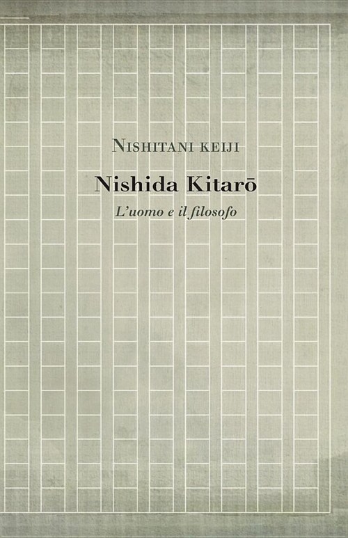 Nishida Kitaro: LUomo E Il Filosofo (Paperback)