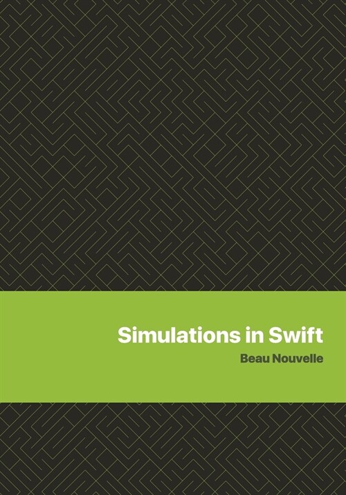 Simulations in Swift (Paperback)