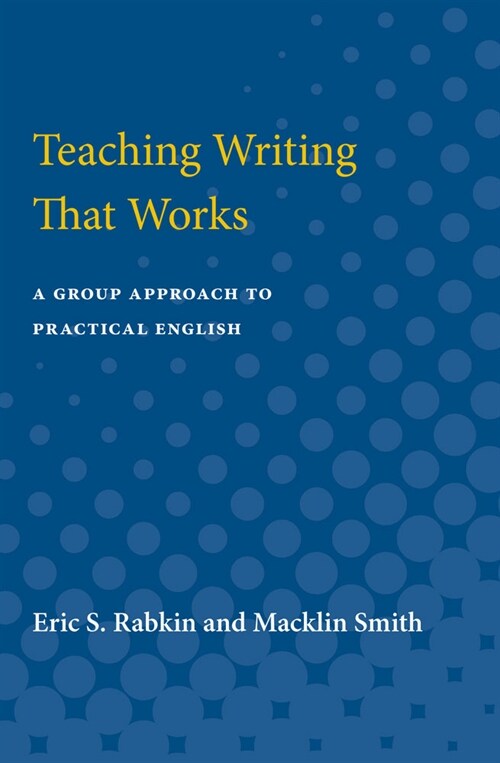 Teaching Writing That Works: A Group Approach to Practical English (Paperback)
