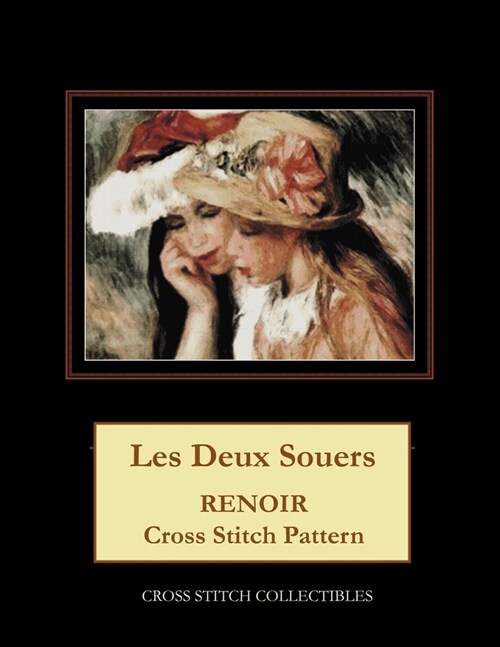 Les Deux Souers: Renoir Cross Stitch Pattern (Paperback)