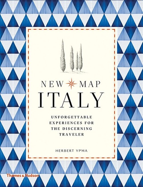 New Map Italy : Unforgettable Experiences for the Discerning Traveller (Hardcover)