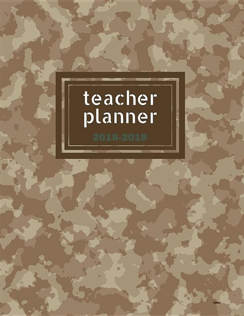 Teacher Planner 2018 - 2019 Camo: Dated Lesson Plan Book/Teacher Planner/7 Period/Subject Teacher Lesson Planner/Academic Planner/Combination Plan and (Paperback)