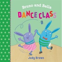The Dance Class : Bruno and Bella (Paperback)