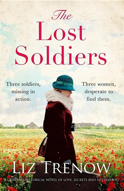 The Lost Soldiers: A Gripping Historical Novel of Love, Secrets and Sisterhood (Paperback)