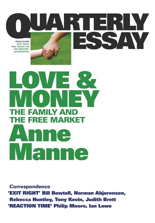 Love and Money: The Family and the Free Market: Quarterly Essay 29 (Paperback)