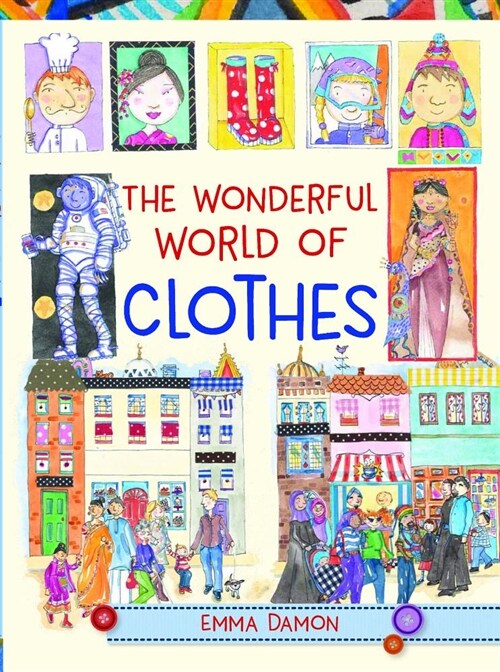 The Wonderful World of Clothes (Hardcover)