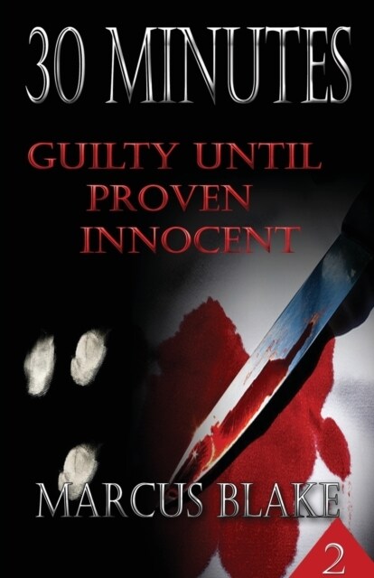 30 Minutes (Book 2): Guilty Until Proven Innocent (Paperback)