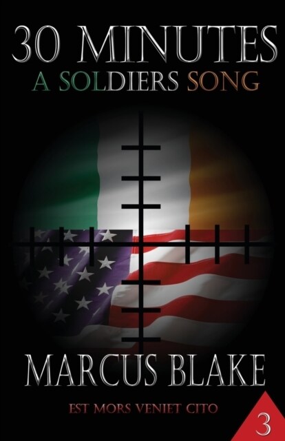 30 Minutes (Book 3 ): A Soldiers Song (Paperback)
