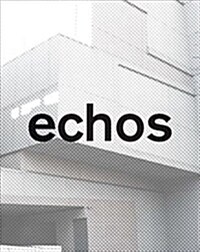 Echos: University of Cincinnati School of Architecture and Interior Design (Hardcover)