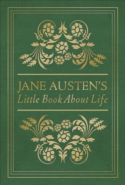 Jane Austens Little Book about Life (Hardcover)