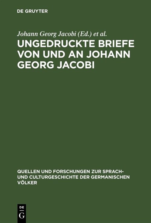 Ungedruckte Briefe Von Und an Johann Georg Jacobi (Hardcover, Reprint 2018)