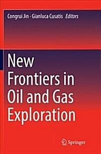 New Frontiers in Oil and Gas Exploration (Paperback)