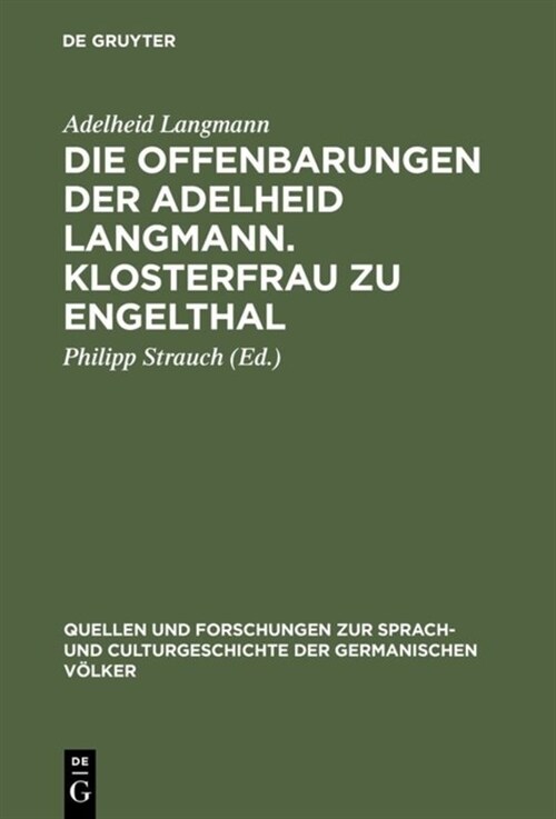 Die Offenbarungen Der Adelheid Langmann. Klosterfrau Zu Engelthal (Hardcover, Reprint 2018)