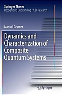 Dynamics and Characterization of Composite Quantum Systems (Paperback)