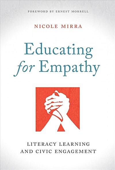 Educating for Empathy: Literacy Learning and Civic Engagement (Paperback)