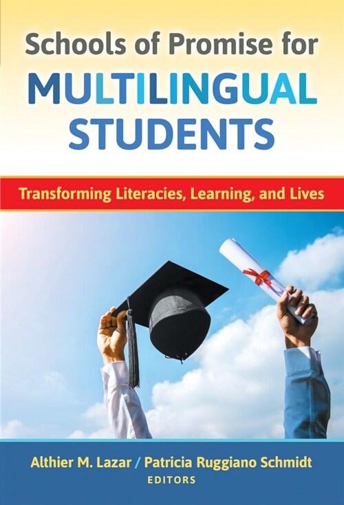 Schools of Promise for Multilingual Students: Transforming Literacies, Learning, and Lives (Paperback)