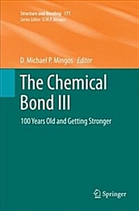 The Chemical Bond III: 100 Years Old and Getting Stronger (Paperback)