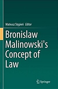 Bronislaw Malinowskis Concept of Law (Paperback)