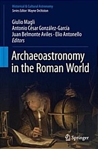 Archaeoastronomy in the Roman World (Hardcover, 2019)